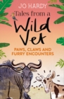 Tales from a Wild Vet : Paws, Claws and Furry Encounters - eBook