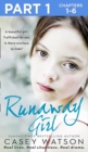 Runaway Girl: Part 1 of 3 : A Beautiful Girl. Trafficked for Sex. is There Nowhere to Hide? - eBook
