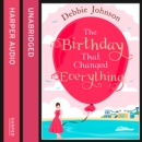 The Birthday That Changed Everything - eAudiobook
