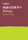 AQA GCSE 9-1 Biology Revision Guide : Ideal for the 2024 and 2025 Exams - Book