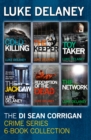 DI Sean Corrigan Crime Series: 6-Book Collection : Cold Killing, Redemption of the Dead, the Keeper, the Network, the Toy Taker and the Jackdaw - eBook