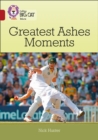 Greatest Ashes Moments : Band 14/Ruby - Book