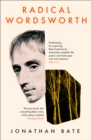 Radical Wordsworth : The Poet Who Changed the World - eBook
