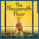 The Thousandth Floor - eAudiobook