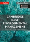 Cambridge IGCSE (R) Environmental Management Student Book : Powered by Collins Connect, 1 Year Licence - Book