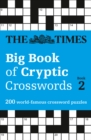 The Times Big Book of Cryptic Crosswords 2 : 200 World-Famous Crossword Puzzles - Book