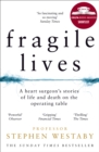 Fragile Lives : A Heart Surgeon’s Stories of Life and Death on the Operating Table - Book