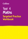 Year 4 Maths Targeted Practice Workbook : Ideal for Use at Home - Book