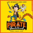 Pirate Blunderbeard: Worst. Pirate. Ever. - eAudiobook
