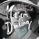 Ma'am Darling : 99 Glimpses of Princess Margaret - eAudiobook