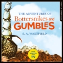 The Adventures of Bottersnikes and Gumbles - eAudiobook