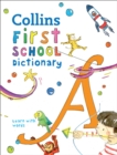 First School Dictionary : Illustrated Dictionary for Ages 5+ - Book