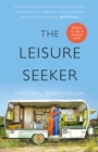 The Leisure Seeker : Read the book that inspired the movie - eBook