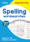 Spelling Word Searches Ages 5-7 : Ideal for Home Learning - Book