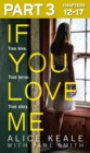 If You Love Me: Part 3 of 3 : True Love. True Terror. True Story. - eBook