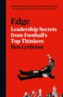 Edge : Leadership Secrets from Footballs's Top Thinkers - eBook