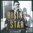 Rising Star : The Making of Barack Obama - eAudiobook