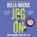 Jog On : How Running Saved My Life - eAudiobook