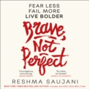 Brave, Not Perfect - eAudiobook