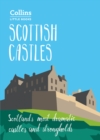 Scottish Castles : Scotland'S Most Dramatic Castles and Strongholds - Book