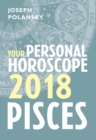 Pisces 2018: Your Personal Horoscope - eBook