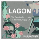 Lagom : The Swedish Art of Living a Balanced, Happy Life - eAudiobook