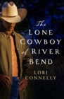 The Lone Cowboy of River Bend - Book