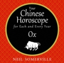 Your Chinese Horoscope for Each and Every Year - Ox - eAudiobook