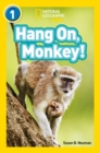 Hang On, Monkey! : Level 1 - Book