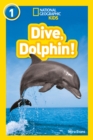 Dive, Dolphin! : Level 1 - Book