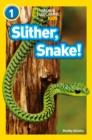Slither, Snake! : Level 1 - Book