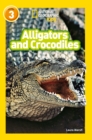 Alligators and Crocodiles : Level 3 - Book