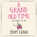 A Grand Old Time - eAudiobook