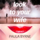 Look to Your Wife - eAudiobook