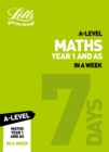 A -level Maths Year 1 (and AS) In a Week : Ideal for Home Learning, 2022 and 2023 Exams - Book