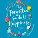 The Forgotten Guide to Happiness - eAudiobook