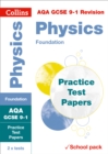 AQA GCSE 9-1 Physics Foundation Practice Test Papers : Shrink-Wrapped School Pack - Book