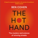The Hot Hand : The Mystery and Science of Winning Streaks - eAudiobook