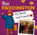 Paddington: My Family and Friends : Band 01b/Pink B - Book