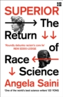 Superior : The Return of Race Science - eBook
