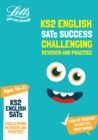 KS2 Challenging English SATs Revision and Practice : For the 2021 Tests - Book