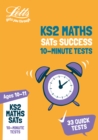 KS2 Maths SATs Age 10-11: 10-Minute Tests : For the 2020 Tests - Book