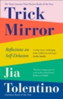 Trick Mirror : Reflections on Self-Delusion - eBook