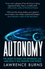 Autonomy : The Quest to Build the Driverless Car - And How It Will Reshape Our World - eBook
