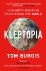 Kleptopia : How Dirty Money is Conquering the World - eBook