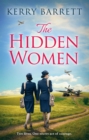 The Hidden Women : An Inspirational Historical Novel About Sisterhood - eBook