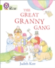 The Great Granny Gang : Band 11/Lime - Book