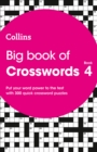 Big Book of Crosswords 4 : 300 Quick Crossword Puzzles - Book