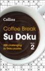 Coffee Break Su Doku Book 2 : 200 Challenging Su Doku Puzzles - Book