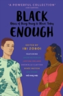 Black Enough : Stories of Being Young & Black in America - eBook